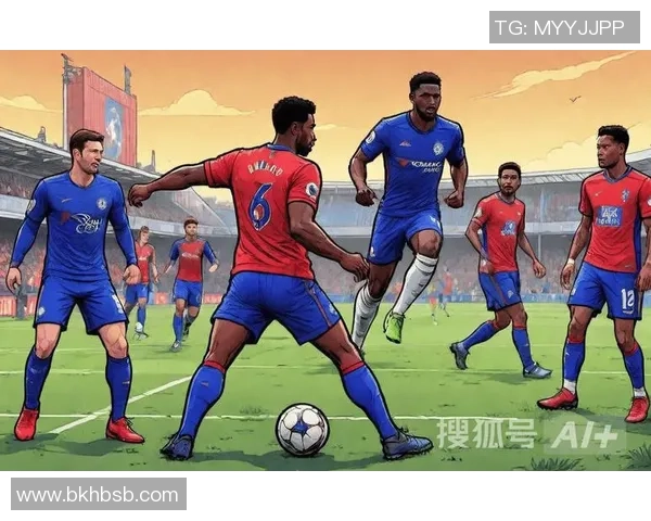 水晶宫与切尔西对决前瞻分析及双方近期状态评估